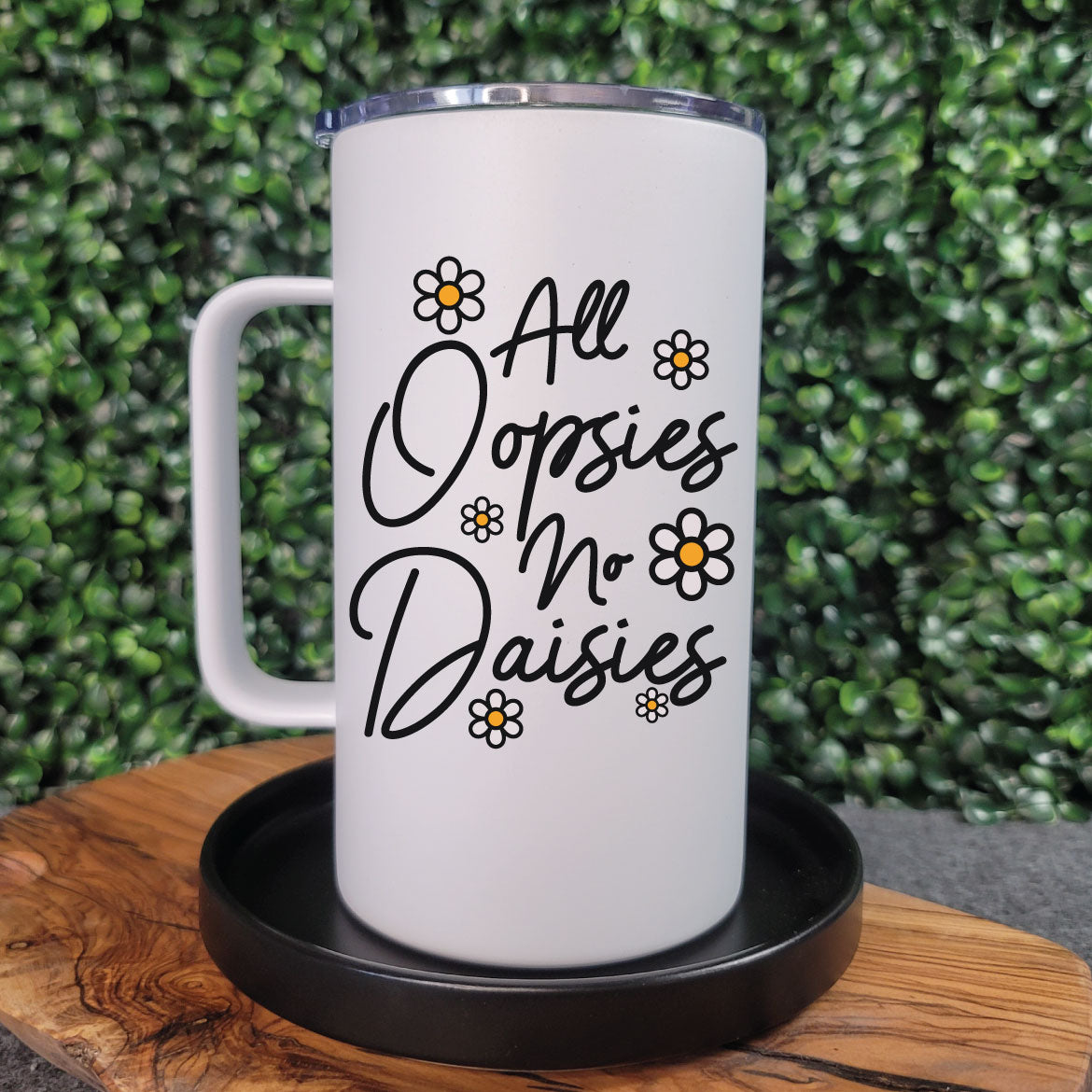 All Oopsies, No Daisies Roadie