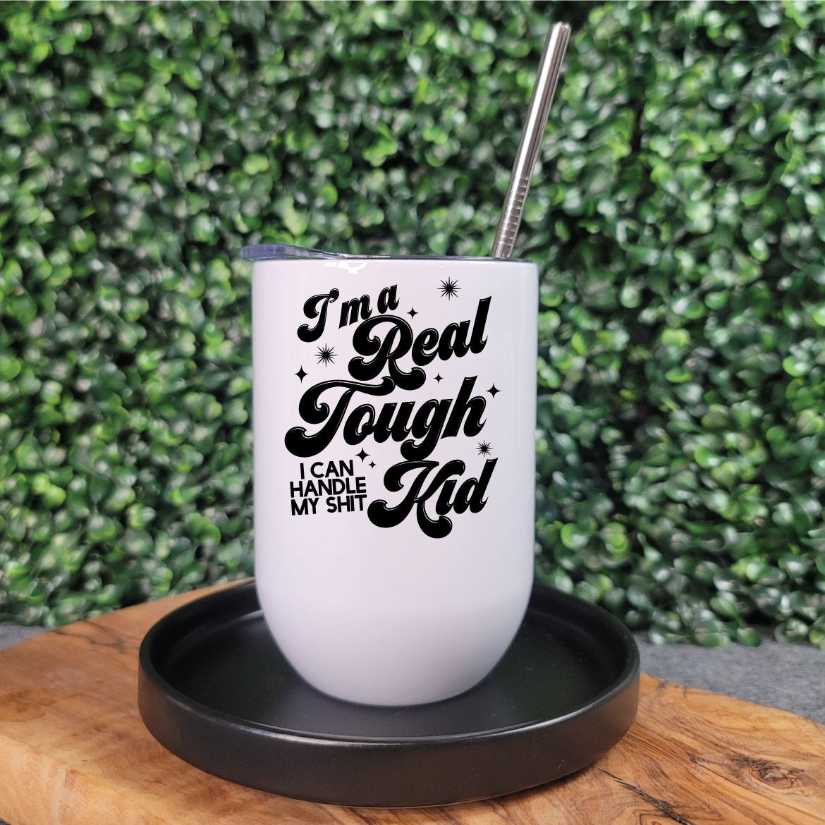 I'm A Real Tough Kid Bevie Tumbler