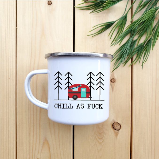 Camping Mug - Enamel Mug - Tin Mug Chill as F*ck Republic
