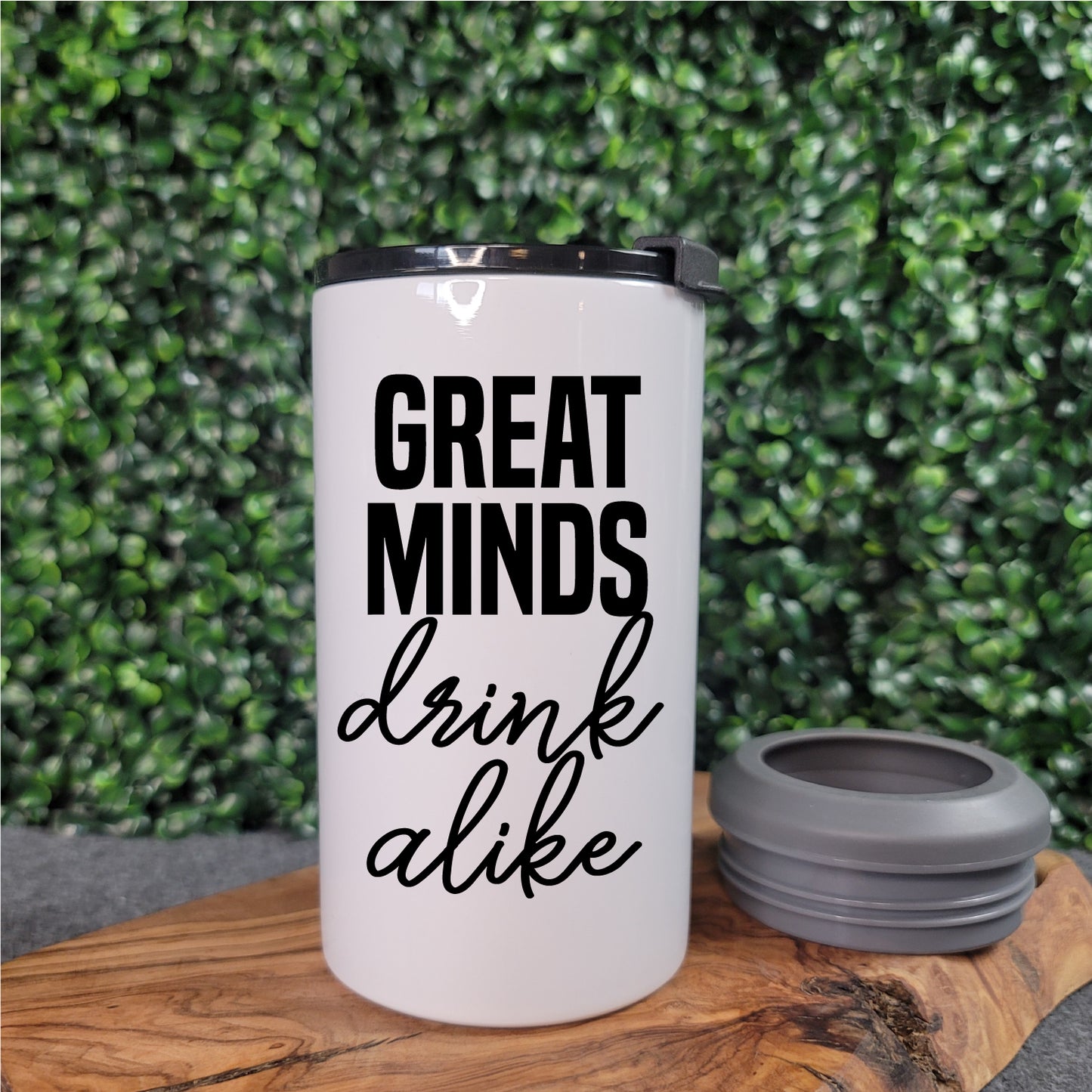 Great Minds Drink Alike Can Cooler Tumbler