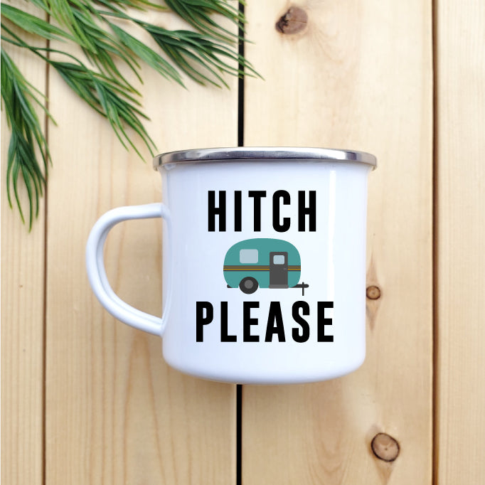 Camping Mug - Enamel Mug - Tin Mug Hitch Please Camp Mug