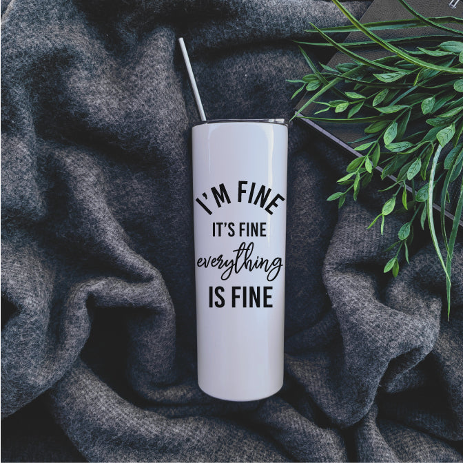 Coffee - Cold - Hot - Straw - Travel Mug Everything Is Fine