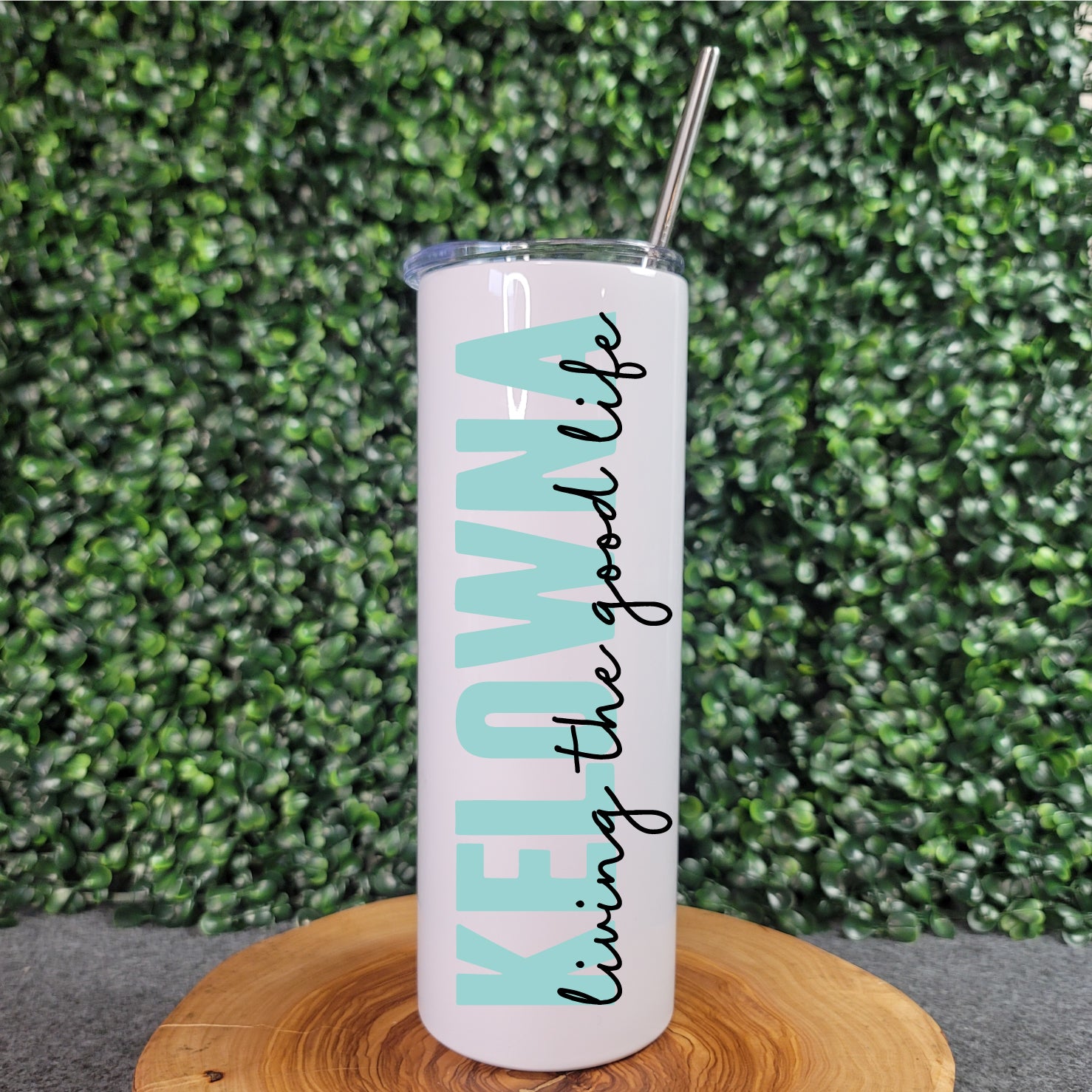 Kelowna (living the good life) Skinny Tumbler with Straw Republic West