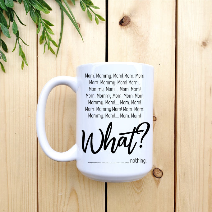 Ceramic Mug - Coffee Mom... Mom... Mommy... Mug Republic