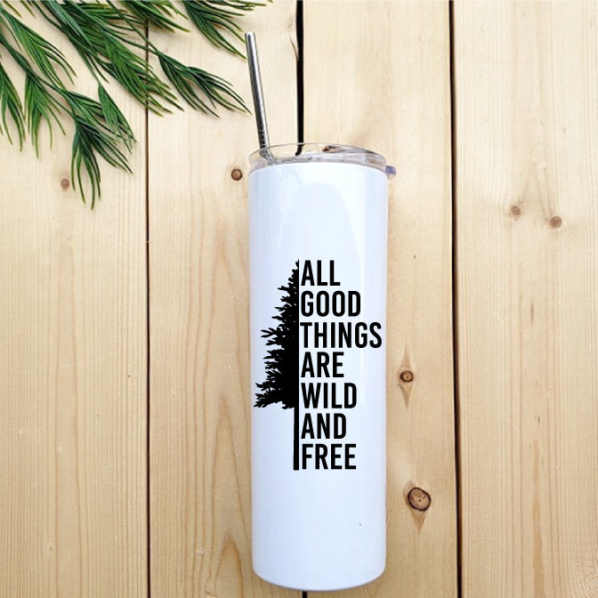 Coffee - Cold - Hot - Straw - Travel Mug Wild & Free Skinny