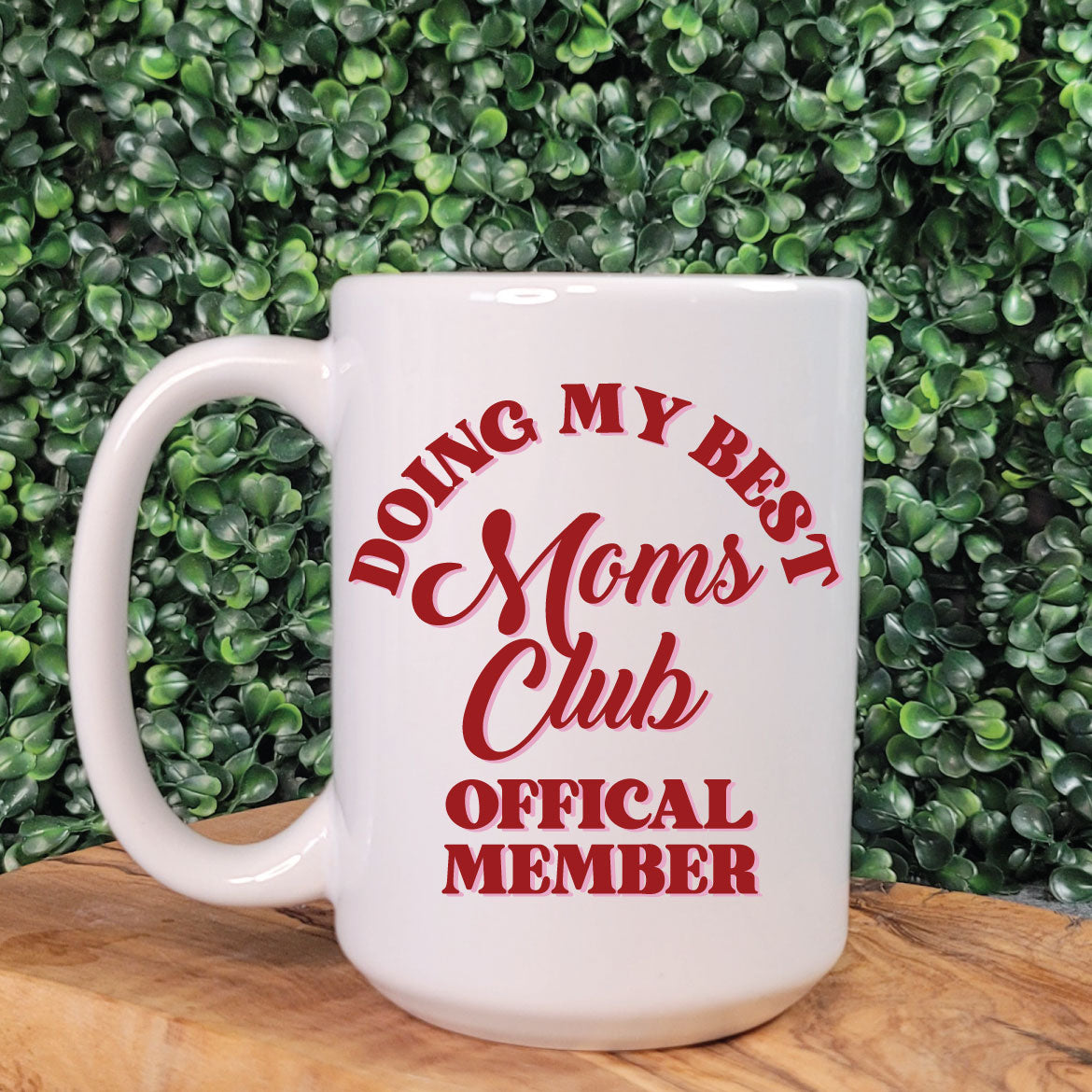 Doing My Best Mom Club Mug