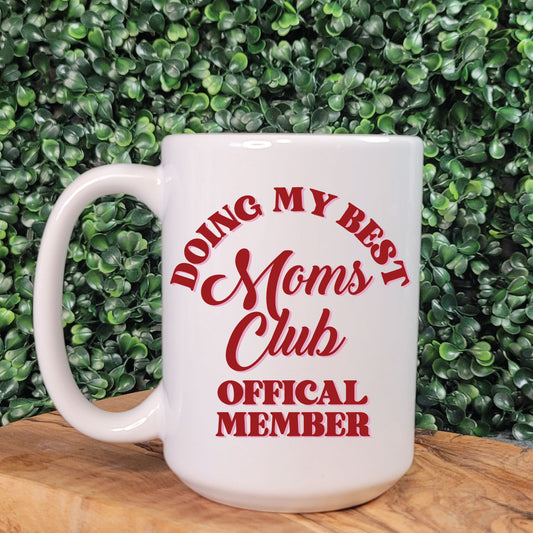 Doing My Best Mom Club Mug
