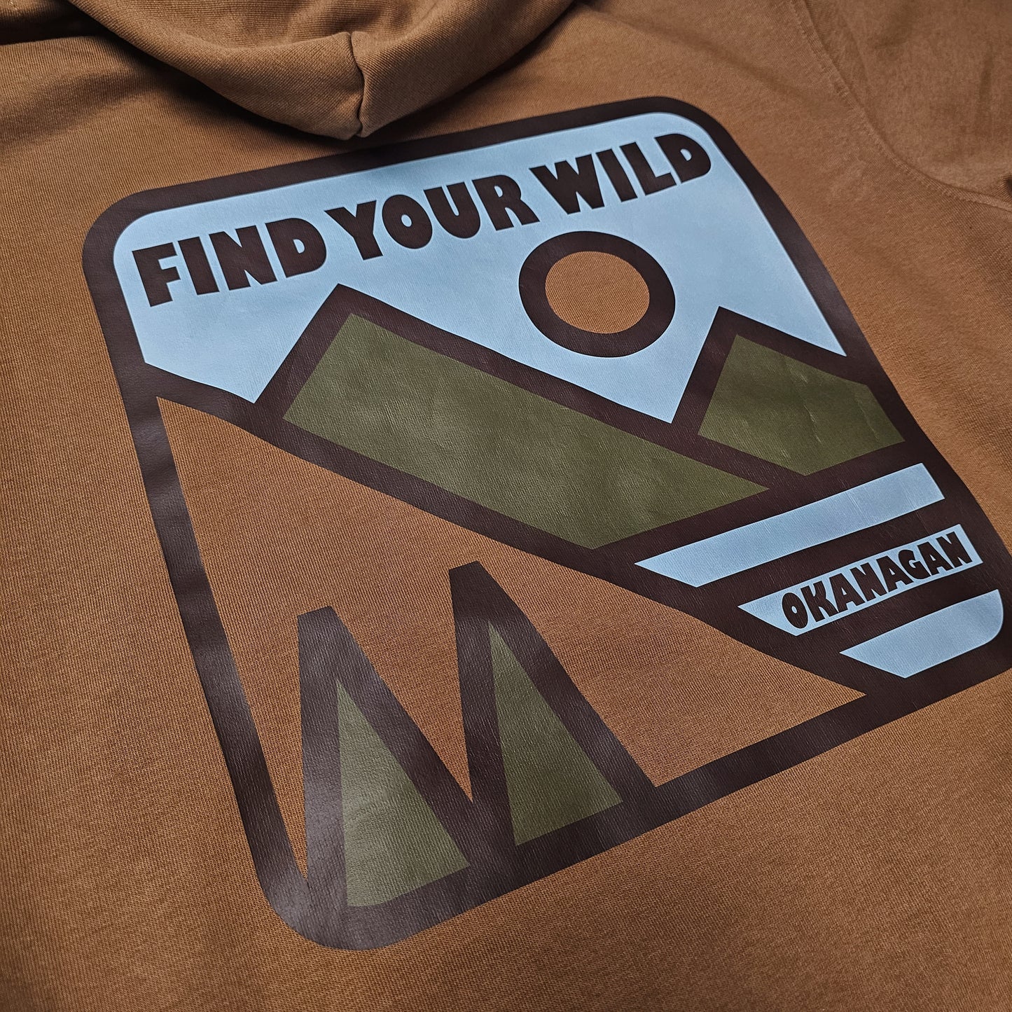 Find Your Wild Hoodie - Okanagan
