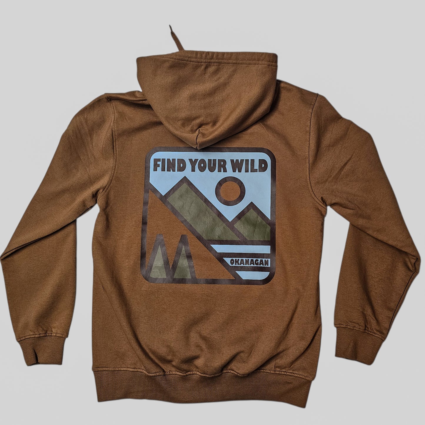 Find Your Wild Hoodie - Okanagan