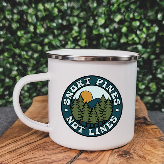 Snort Pines, Not Lines Camp Mug