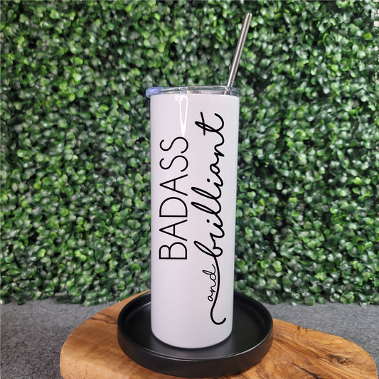 Badass and Brilliant Skinny Tumbler - Republic West