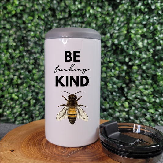 Be Fucking Kind Can Cooler Tumbler - Republic West