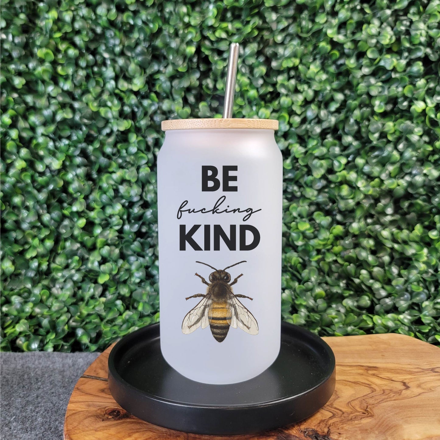 Be Fucking Kind Beer Can Glass