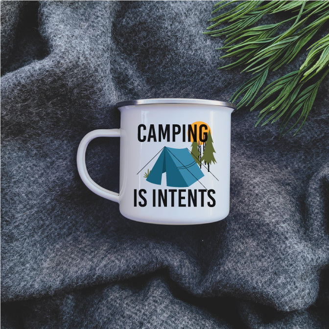 Camping Mug - Enamel Mug - Tin Mug Camping is Intents Camp 