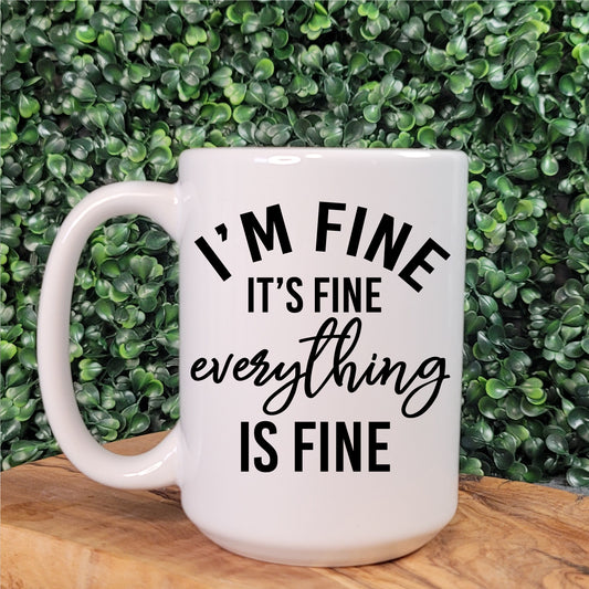 Everything Is Fine Mug - Republic West