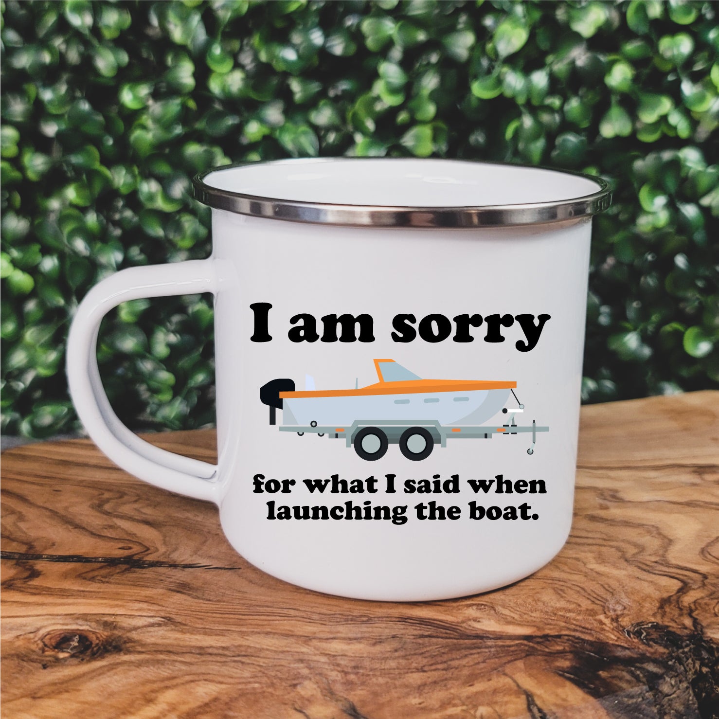 I am sorry for what I said when launching the boat Camp Mug - Republic West