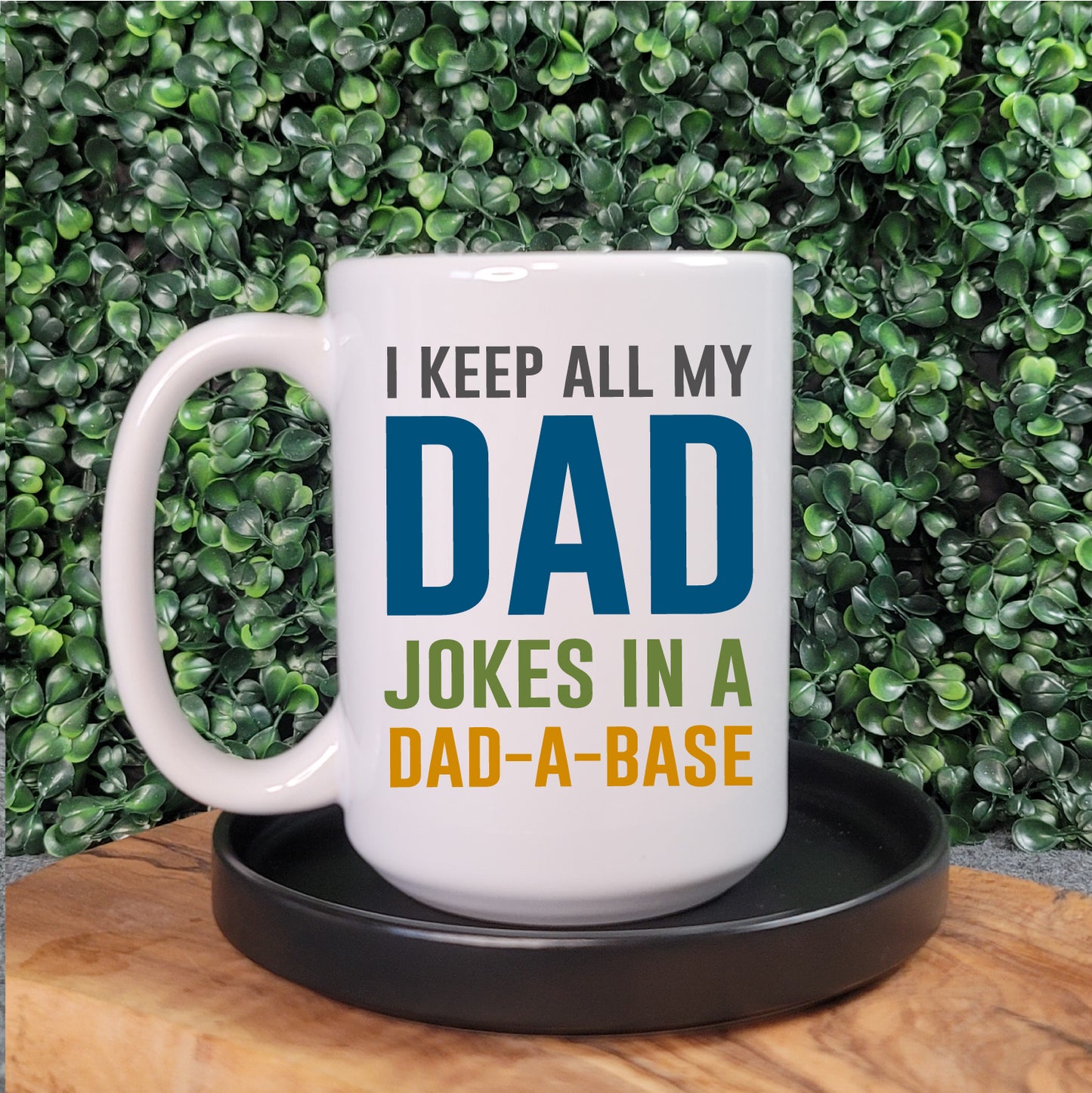 I Keep All My Dad Jokes In A Dad-A-Base Mug - Republic West