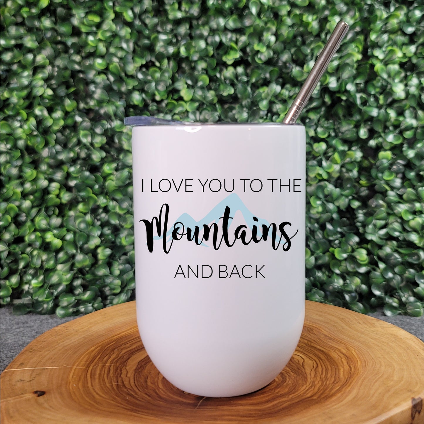 I Love You To The Mountains and Back Bevie Tumbler - Republic West