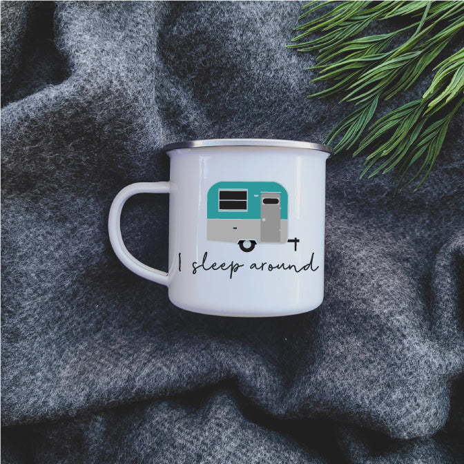 Camping Mug - Enamel Mug - Tin Mug I Sleep Around Camp Mug 