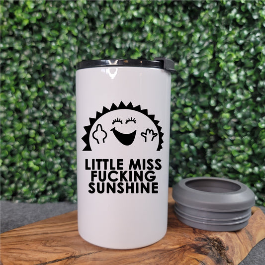 Little Miss Fucking Sunshine Can Cooler Tumbler