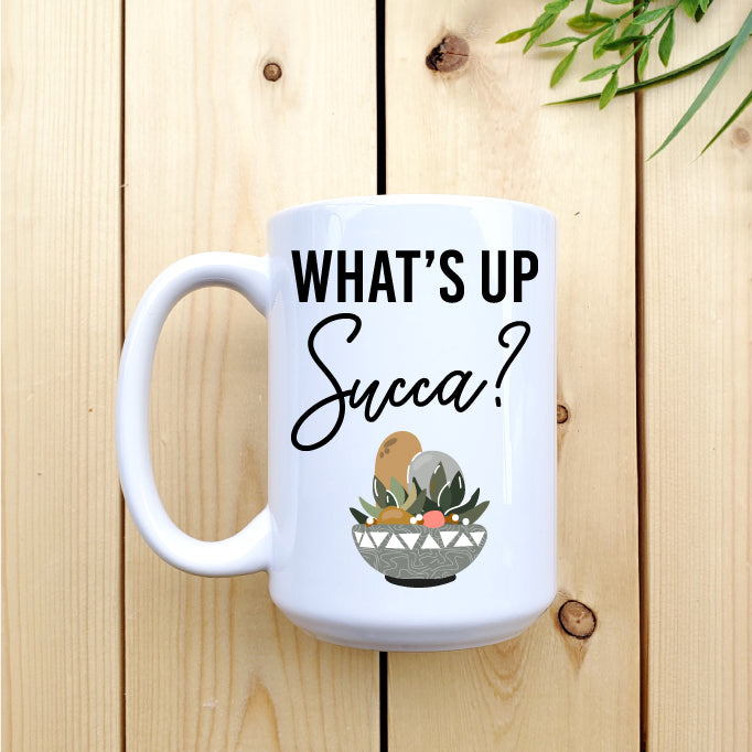 Ceramic Mug - Coffee What’s Up Succa? Mug Republic West