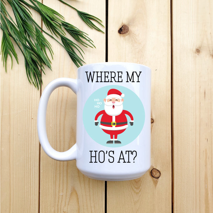 Where My Ho's At? Mug - Republic West