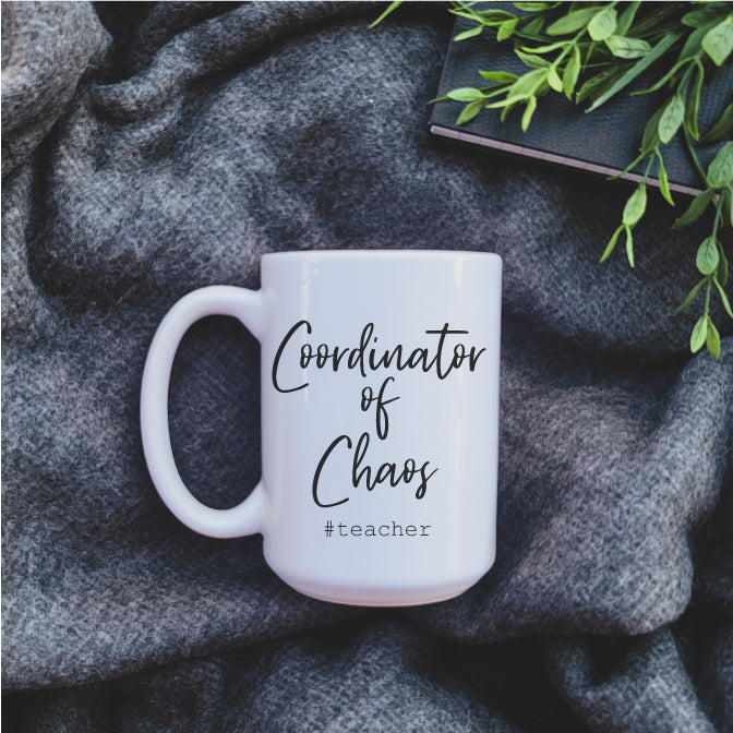 Ceramic Mug - Coffee Coordinator of Chaos Teacher Mug 
