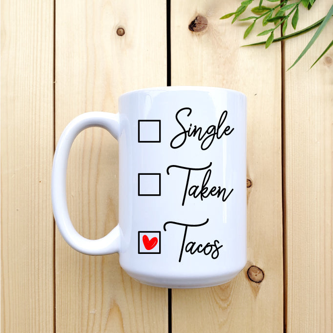 Single, Taken, Tacos Mug - Republic West