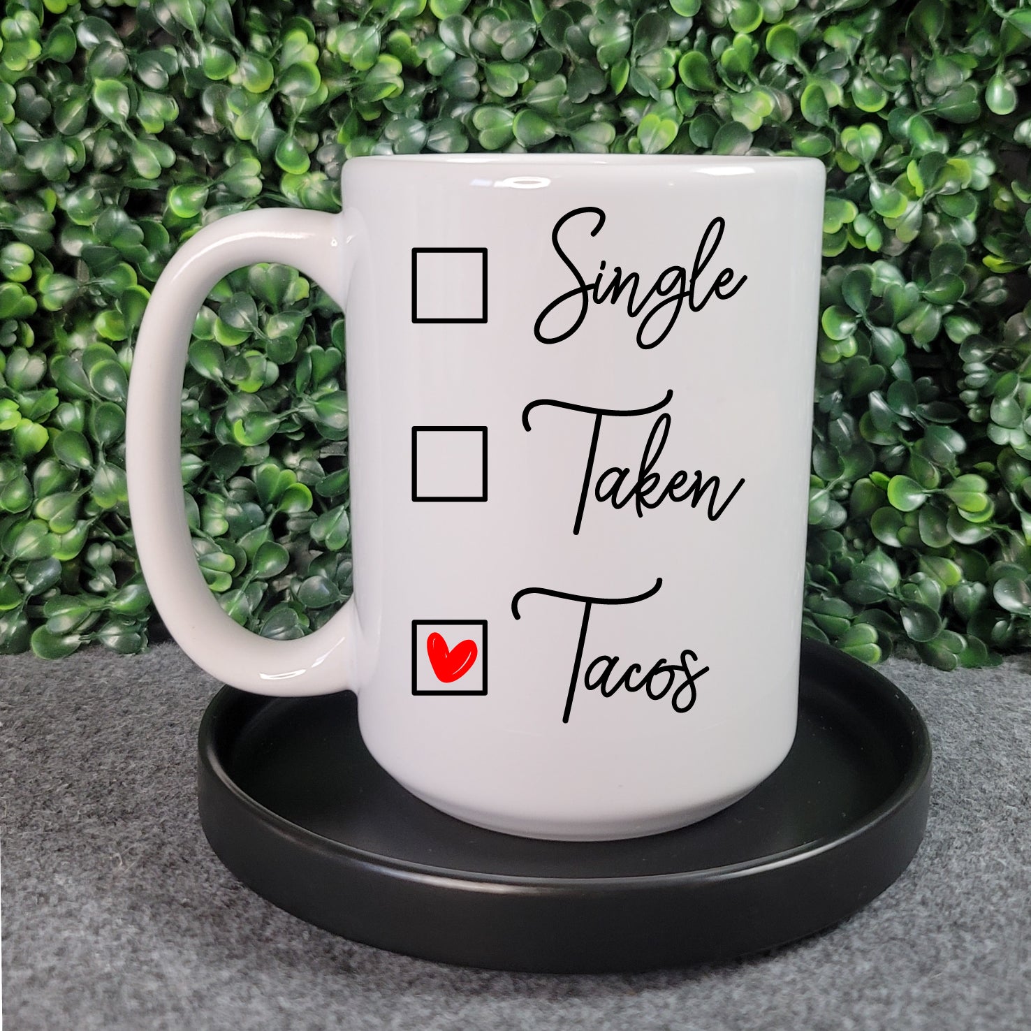 Single, Taken, Tacos Mug - Republic West